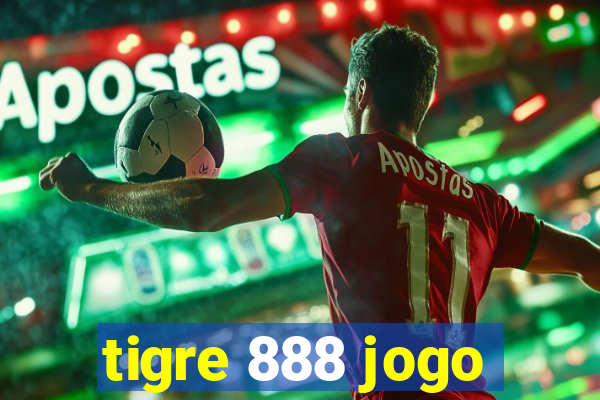 tigre 888 jogo